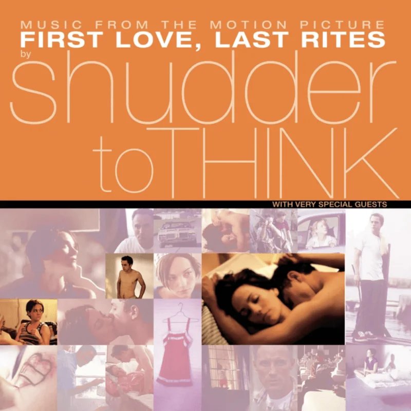 Shudder to Think - First Love Last Rites
