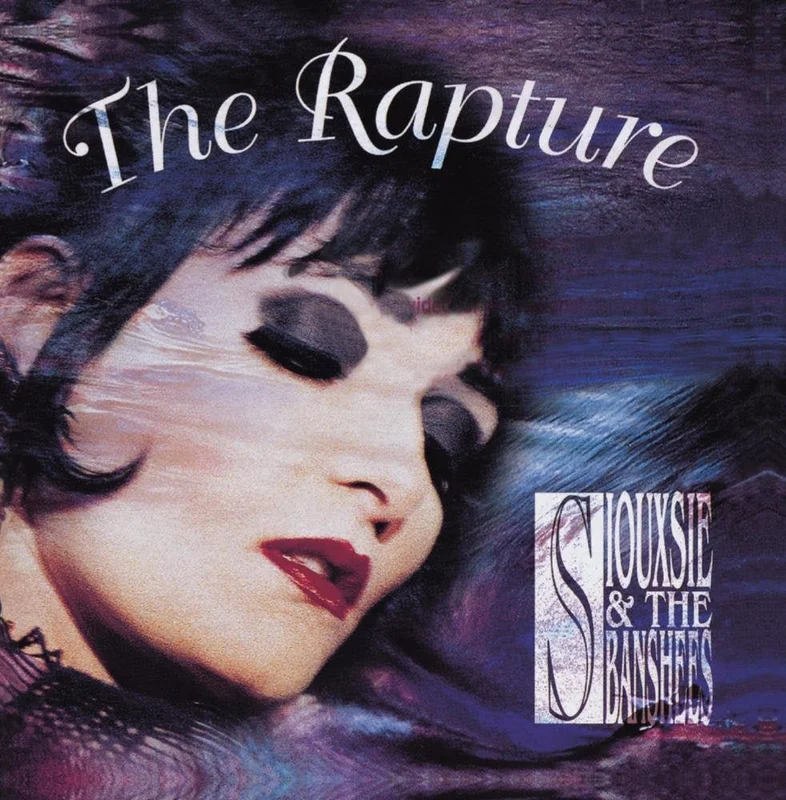 Siouxsie & The Banshees - The Rapture