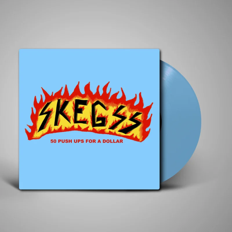 Skegss - 50 Push Ups for a Dollar