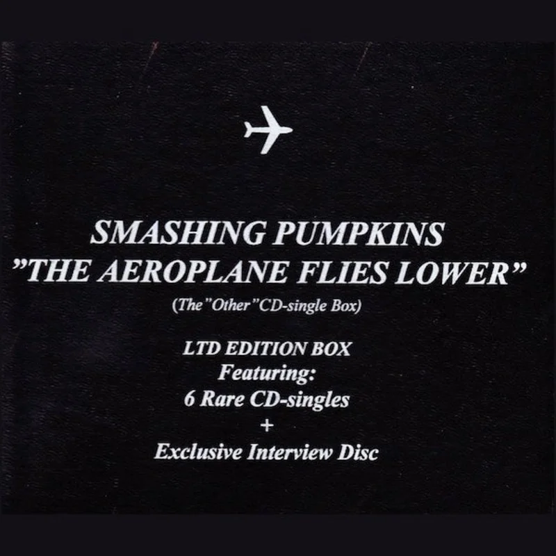 Smashing Pumpkins - The Aeroplane Flies Lower (Box Set)