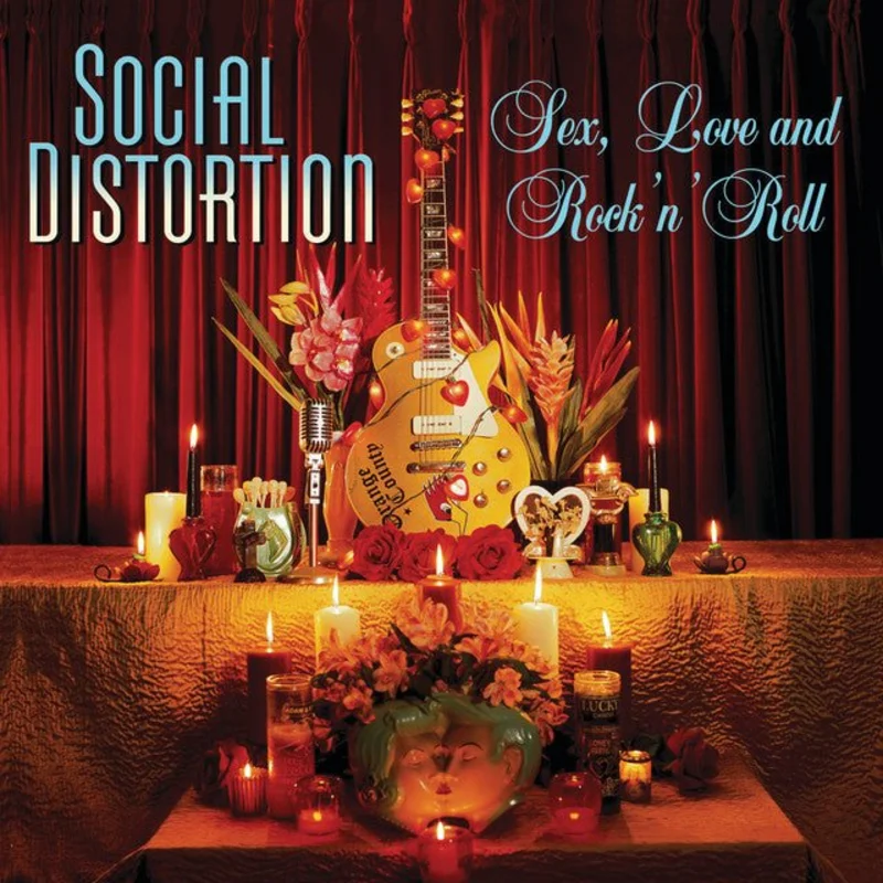 Social Distortion - Sex, Love And Rock 'N' Roll