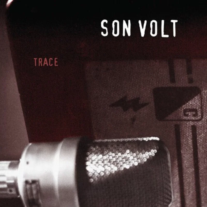 Son Volt - Trace