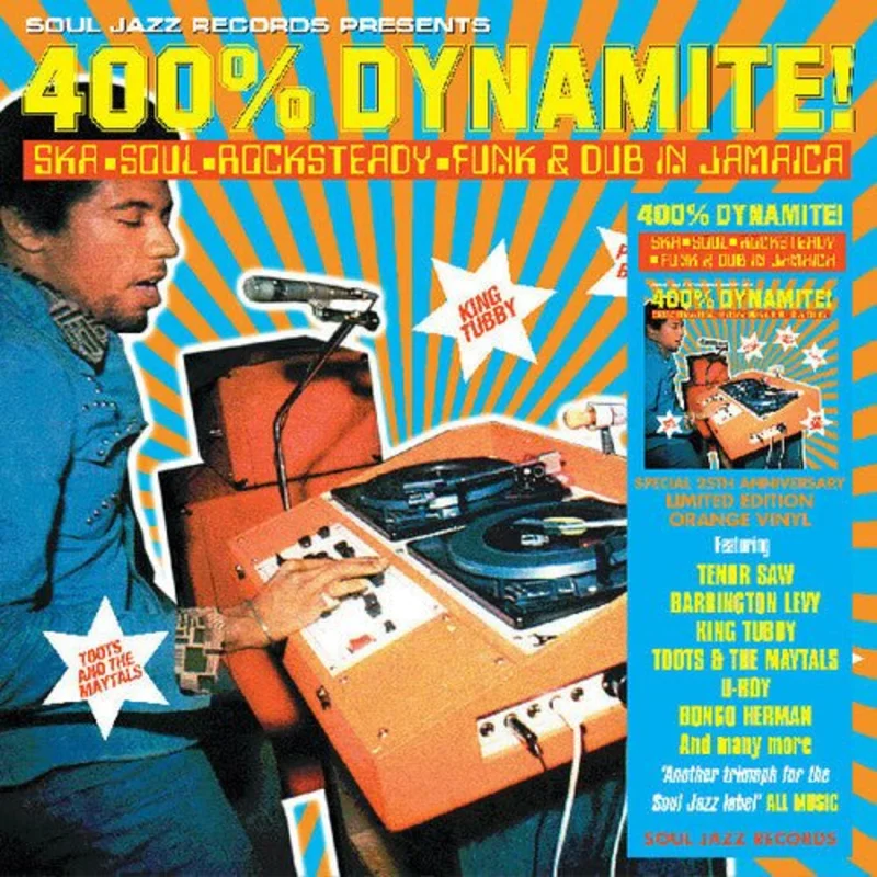 Soul Jazz Records Presents - 400% Dynamite Ska Soul Rocksteady Funk And Dub in Jamaica