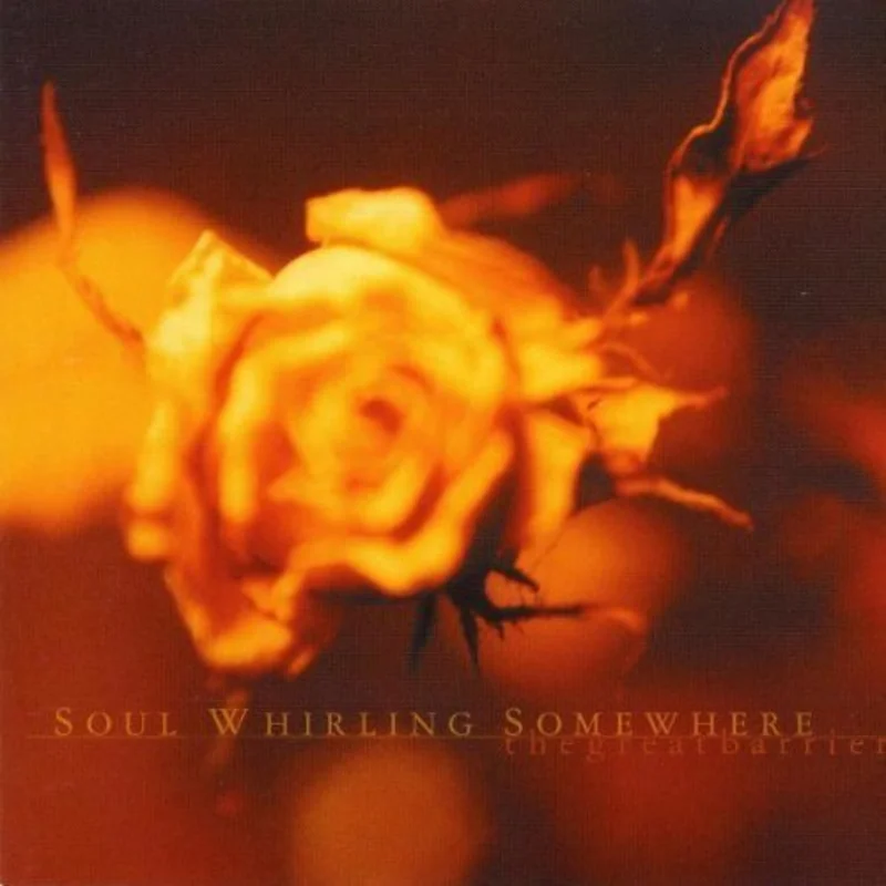 Soul Whirling Somewhere - The Great Barrier