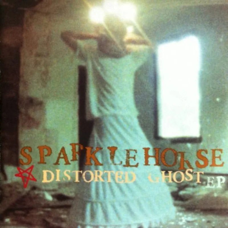 Sparklehorse - Distorted Ghost EP