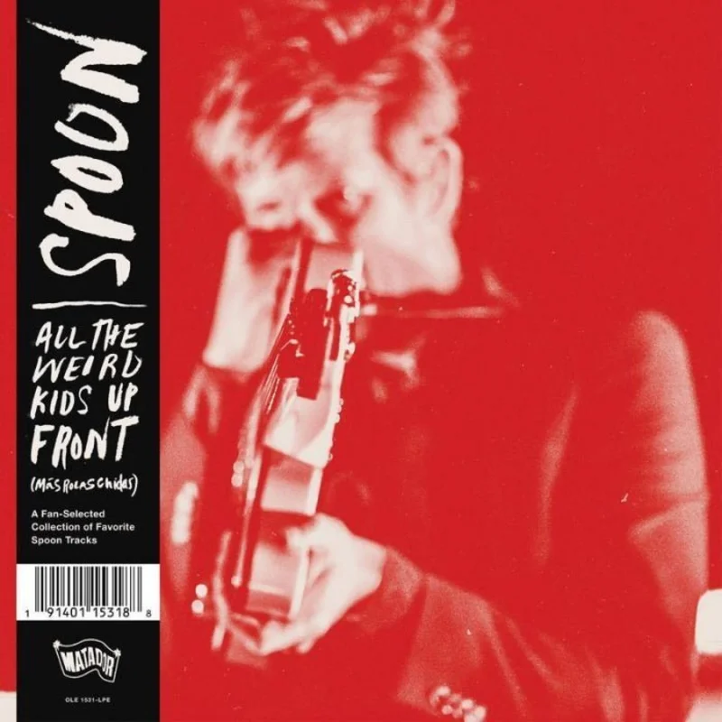 Spoon - All The Weird Kids Up Front