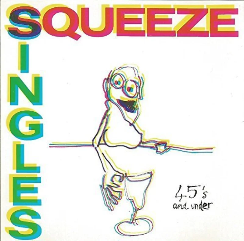 Squeeze - Singles - 45's And Under