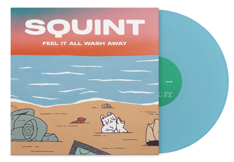 SQUINT FEEL IT ALL WASH AWAY LP (Limited Edition  Only 100 Made, Washed Blue Vinyl)