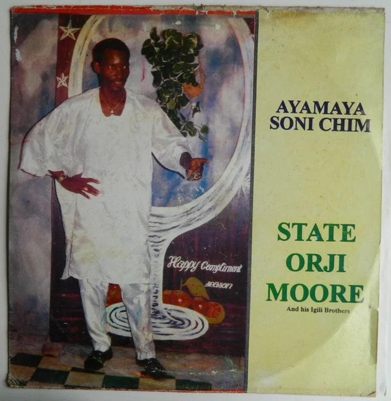 State Orji Moore And His Igili Brothers - Ayamaya Soni Chim (LP, Album) (Very Good (VG))