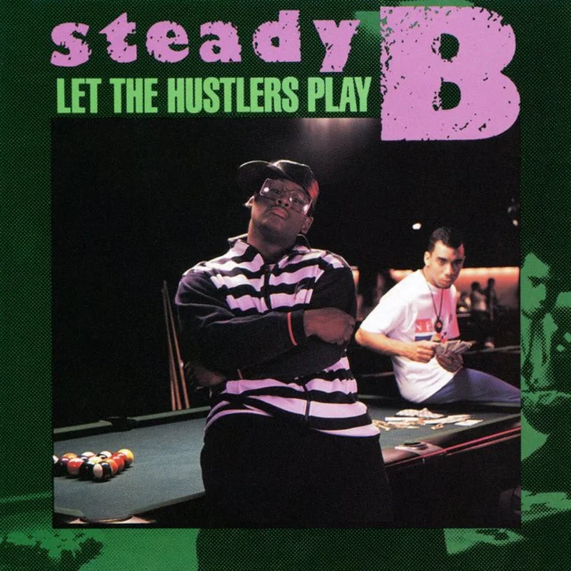 Steady B - Let The Hustlers Play