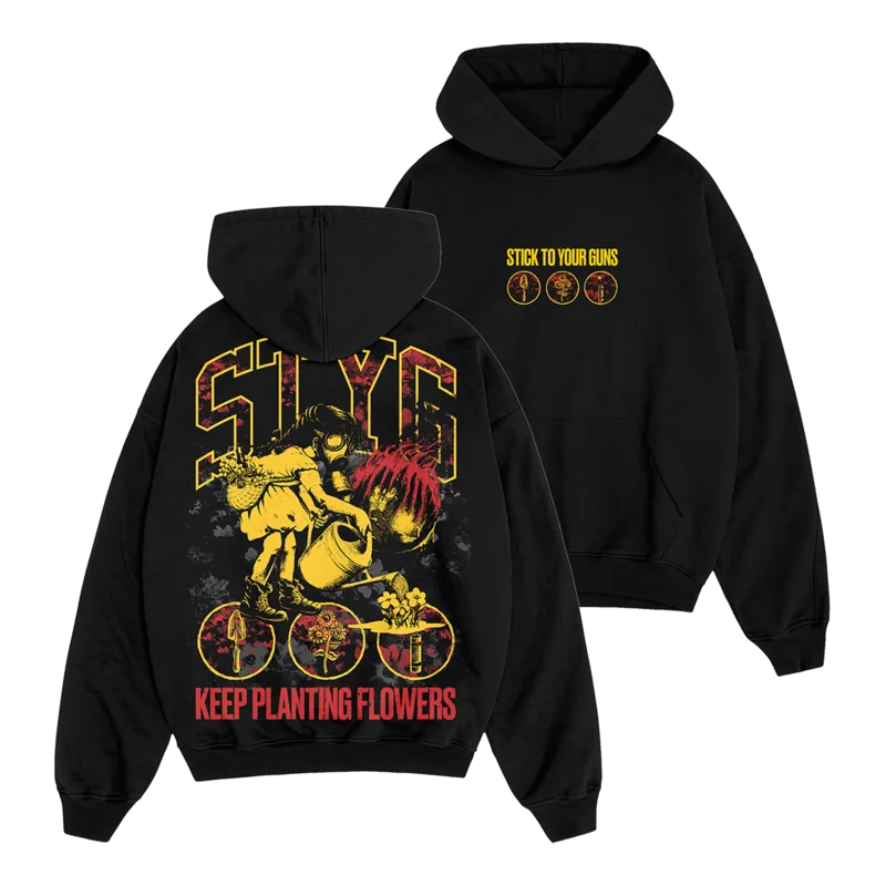 Stick To Your Guns - Keep Planting Flowers Hoodie