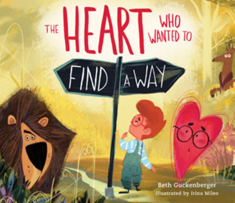 Strongheart Stories: The Heart Who Wanted to Find a Way - Beth Guckenberger & Irina Mileo | David C Cook