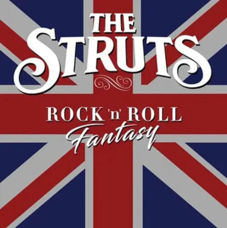 Struts - Rock 'n' Roll Fantasy