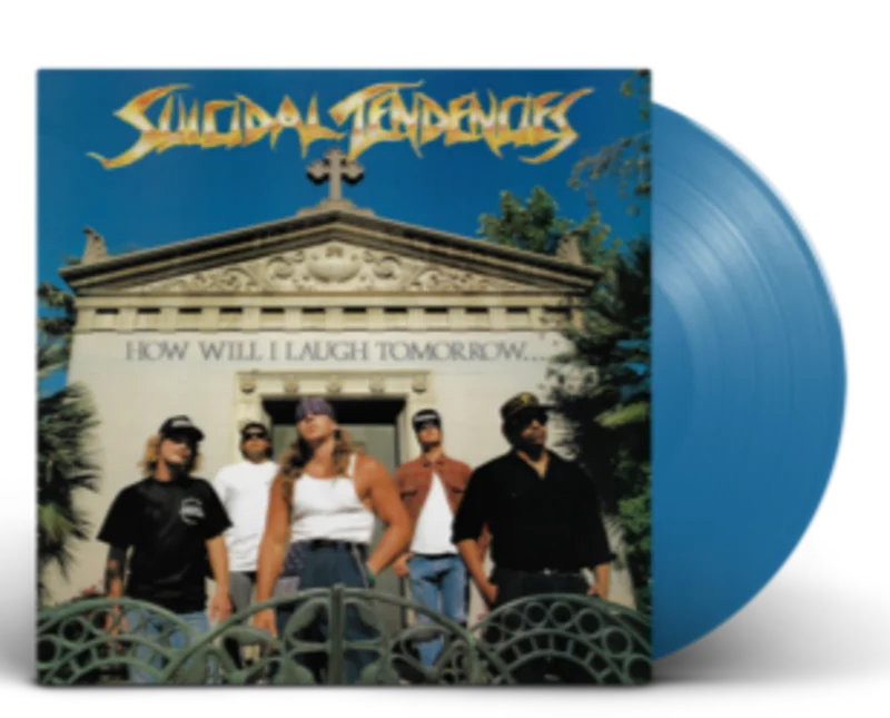 SUICIDAL TENDENCIES 'HOW WILL I LAUGH TOMORROW WHEN I CAN'T EVEN SMILE' LP (Blue Vinyl)