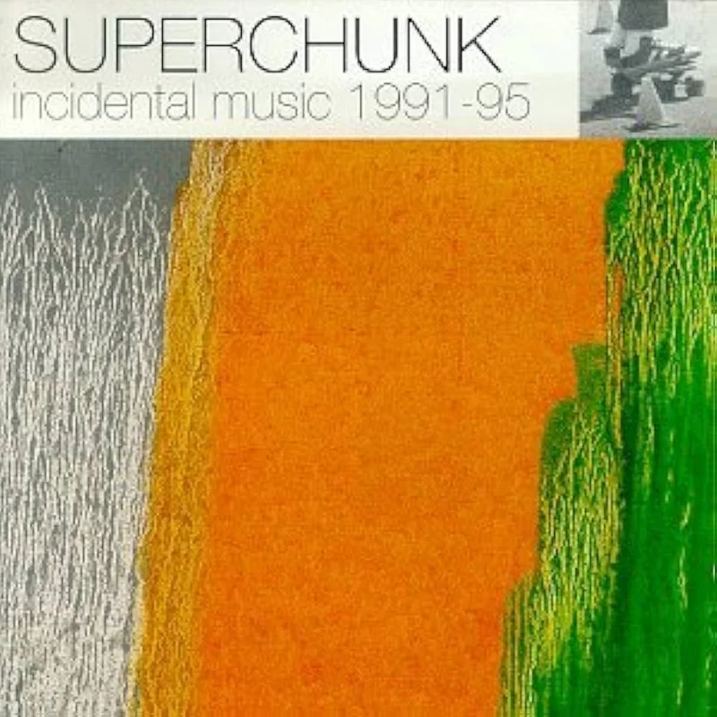 Superchunk - Incidental Music 1991-95