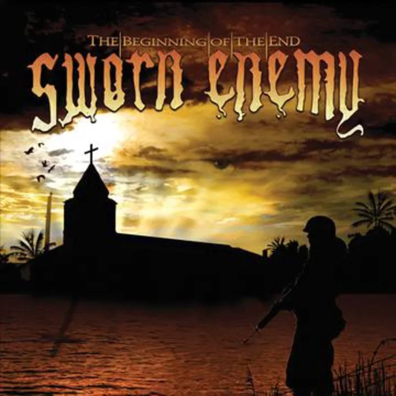 SWORN ENEMY 'THE BEGINNING OF THE END' LP