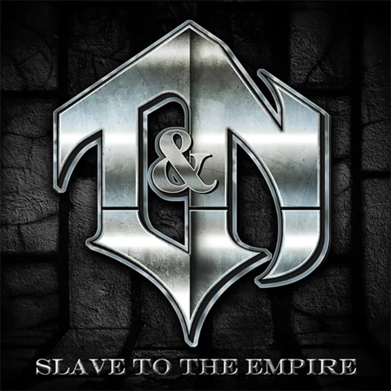 T&N "Slave to the Empire" CD