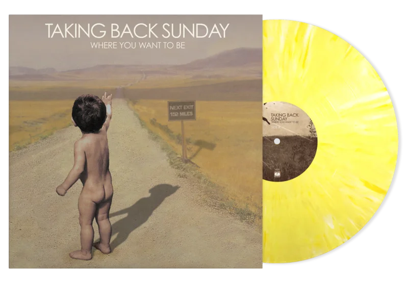 TAKING BACK SUNDAY 'WHERE YOU WANT TO BE' LP (Limited Edition  Only 500 Made, Yellow Splatter Vinyl)