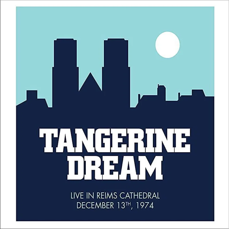 Tangerine Dream - Live In Reims Cathedral 1974