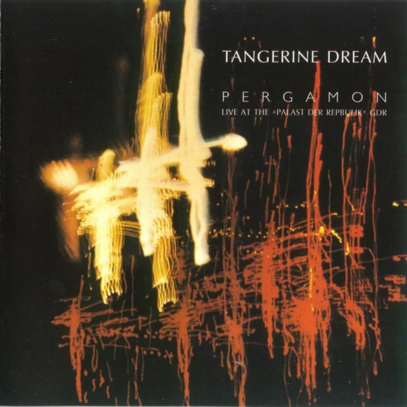 Tangerine Dream - Pergamon - Live At The Palast Der Republik GDR