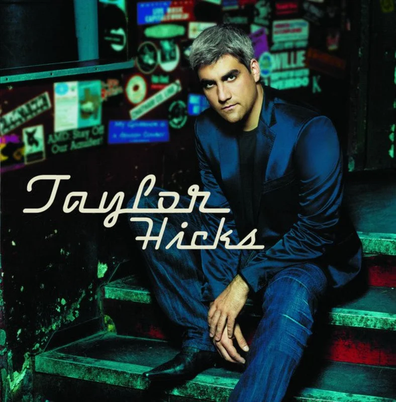 Taylor Hicks - Taylor Hicks