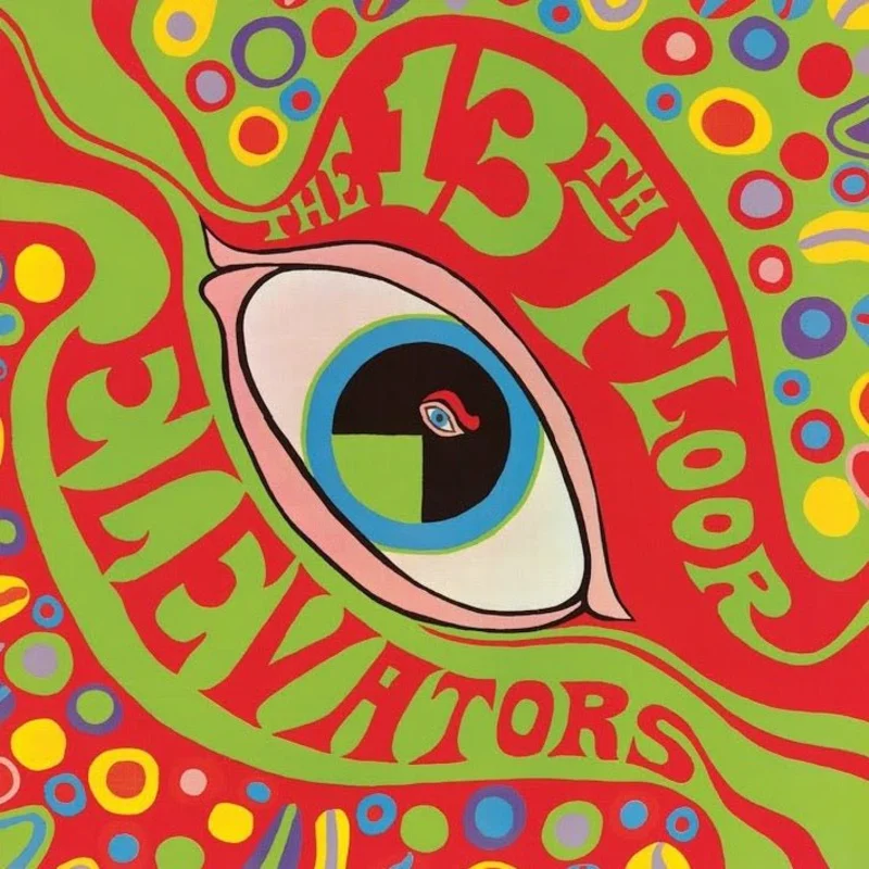 The 13th Floor Elevators - The Psychedelic Sounds Of The 13th Floor Elevators