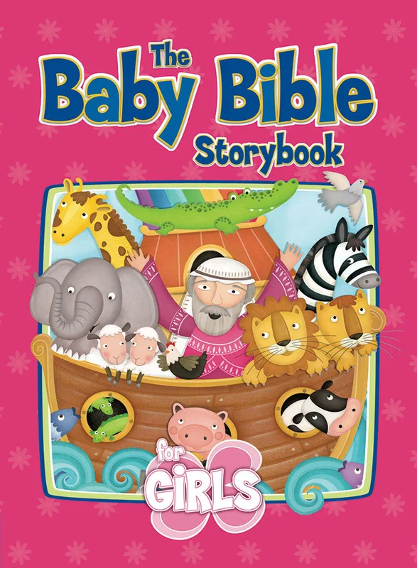 The Baby Bible Storybook for Girls - Robin Currie | David C Cook