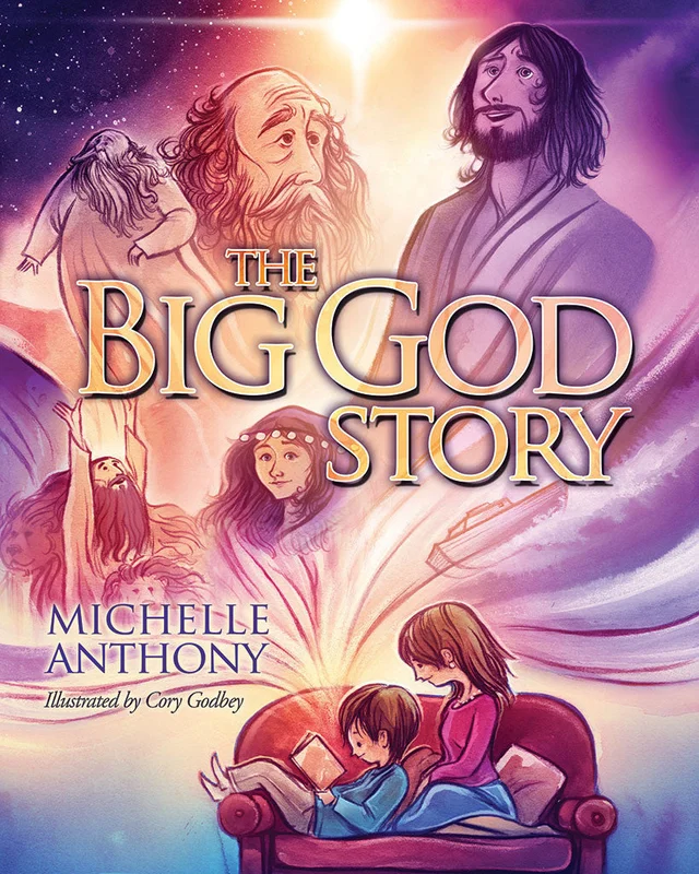 The Big God Story - Michelle Anthony | David C Cook