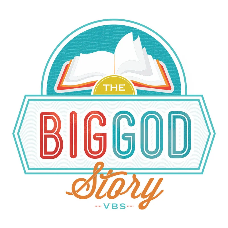 The Big God Story VBS