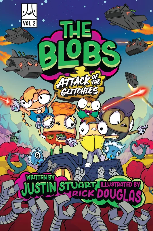 The Blobs Volume Two: Attack of the Glitches - Justin Stuart