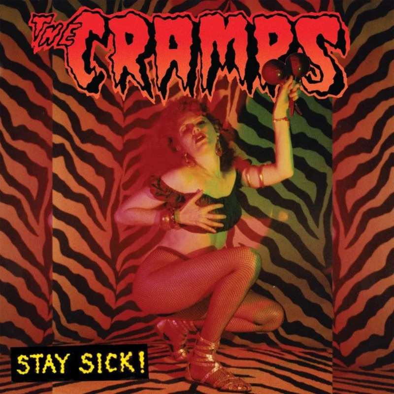 The Cramps - Stay Sick!