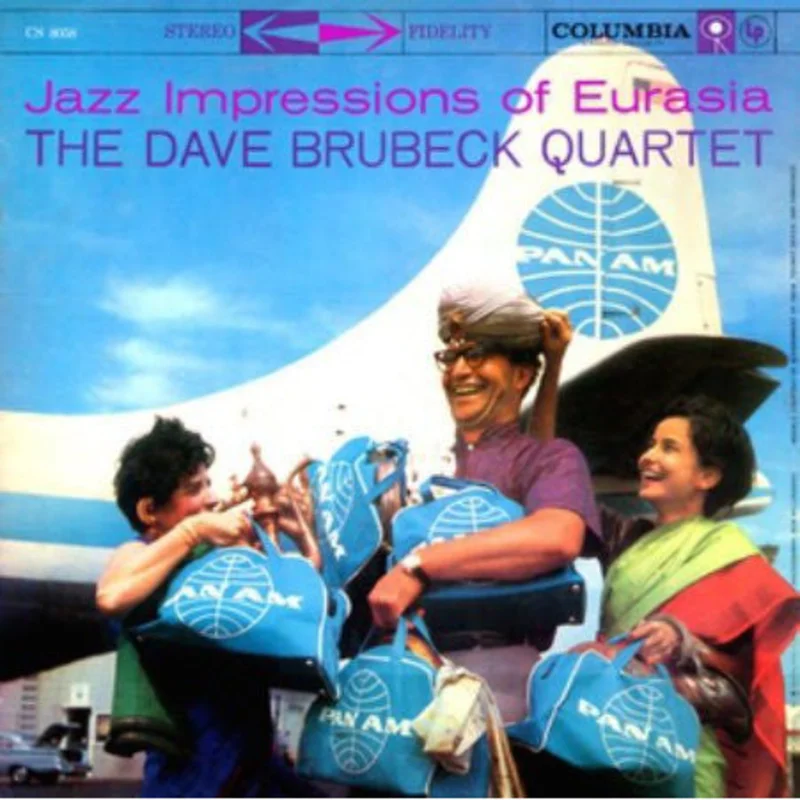 The Dave Brubeck Quartet - Jazz Impressions Of Eurasia