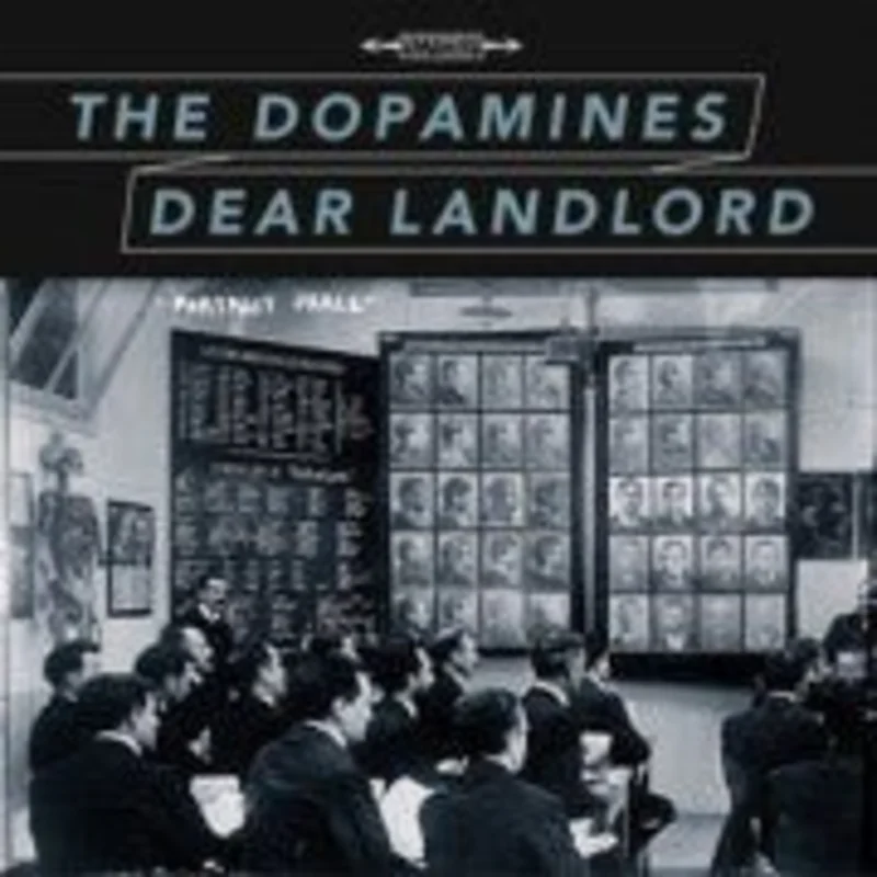 The Dopamines / Dear Landlord - Portrait Parle
