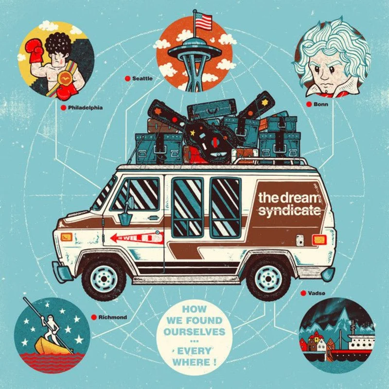 The Dream Syndicate - How We Found Ourselves ... Everywhere!