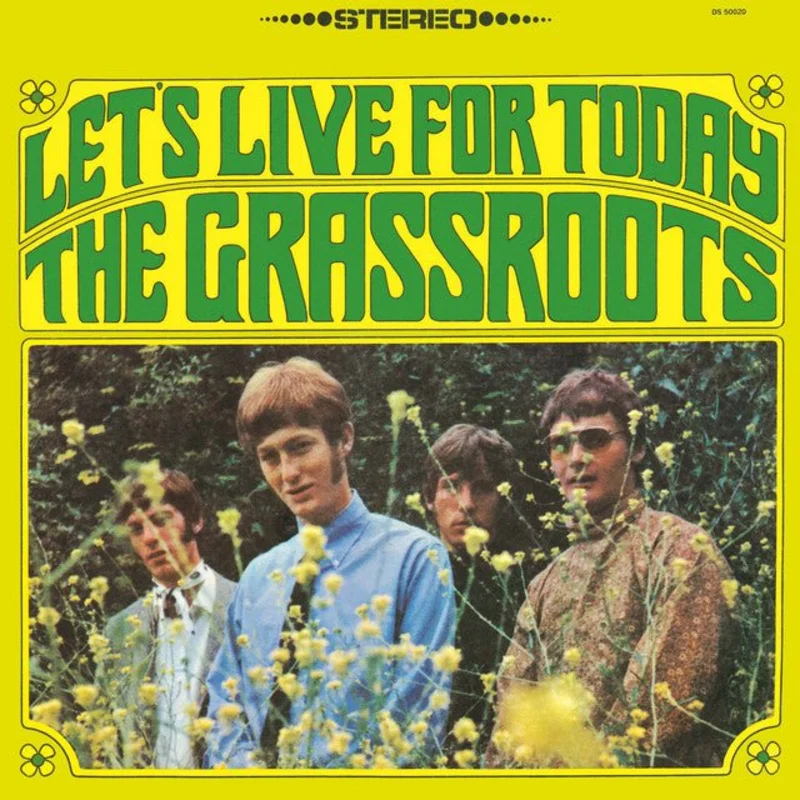 The Grass Roots - Let's Live For Today