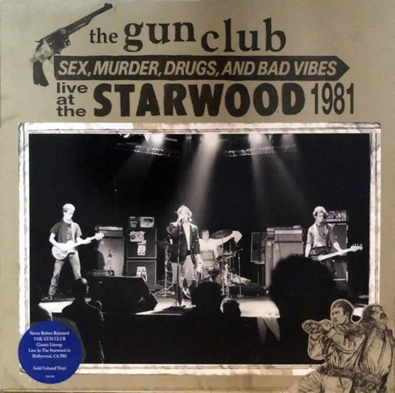 The Gun Club - Sex, Murder, Drugs, And Bad Vibes