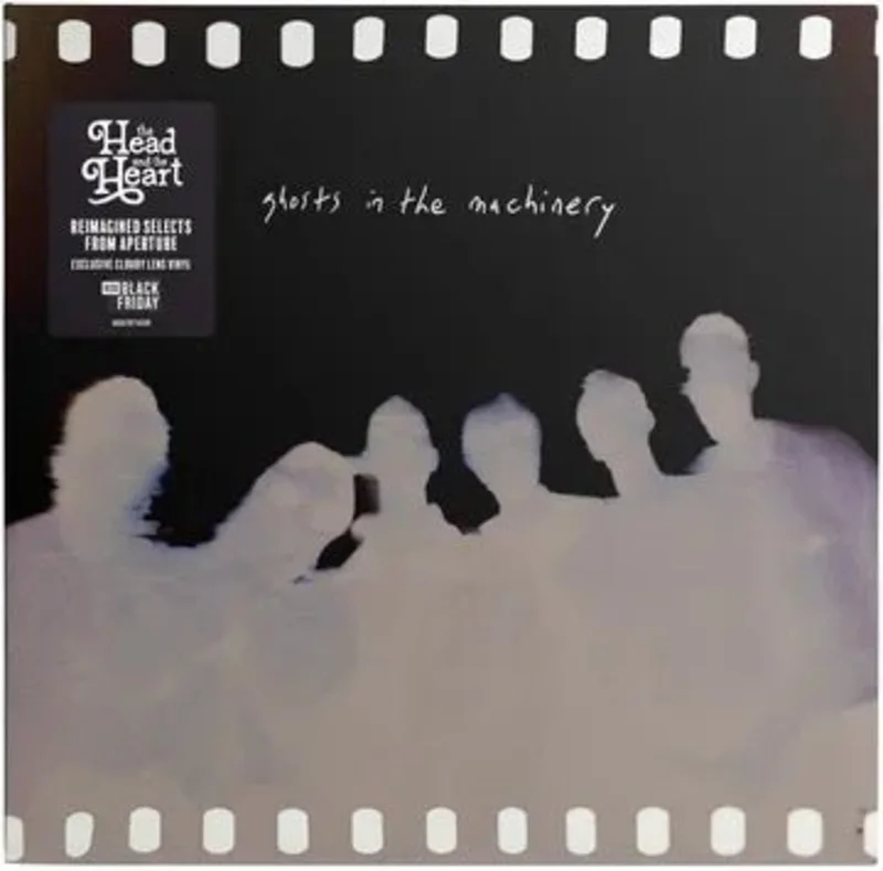The Head and the Heart - Ghosts In The Machinery
