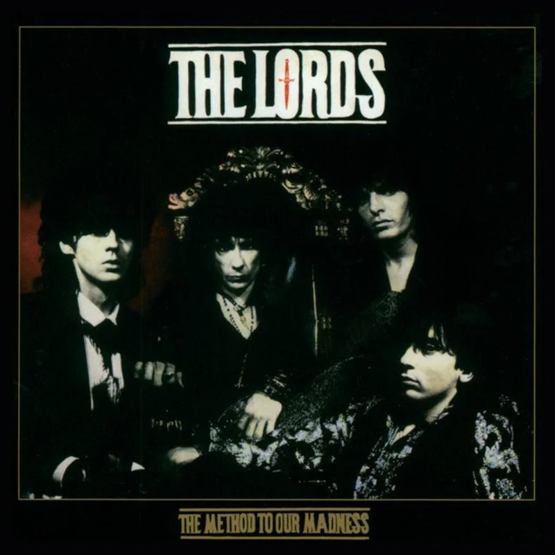The Lords - The Method To Our Madness