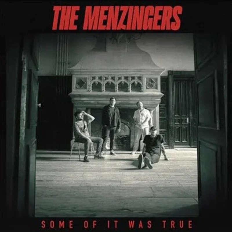 The Menzingers - Some Of It Was True