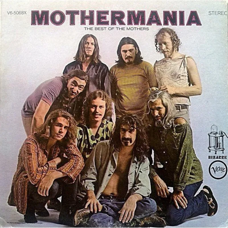 The Mothers Of Invention - Mothermania (The Best Of The Mothers)