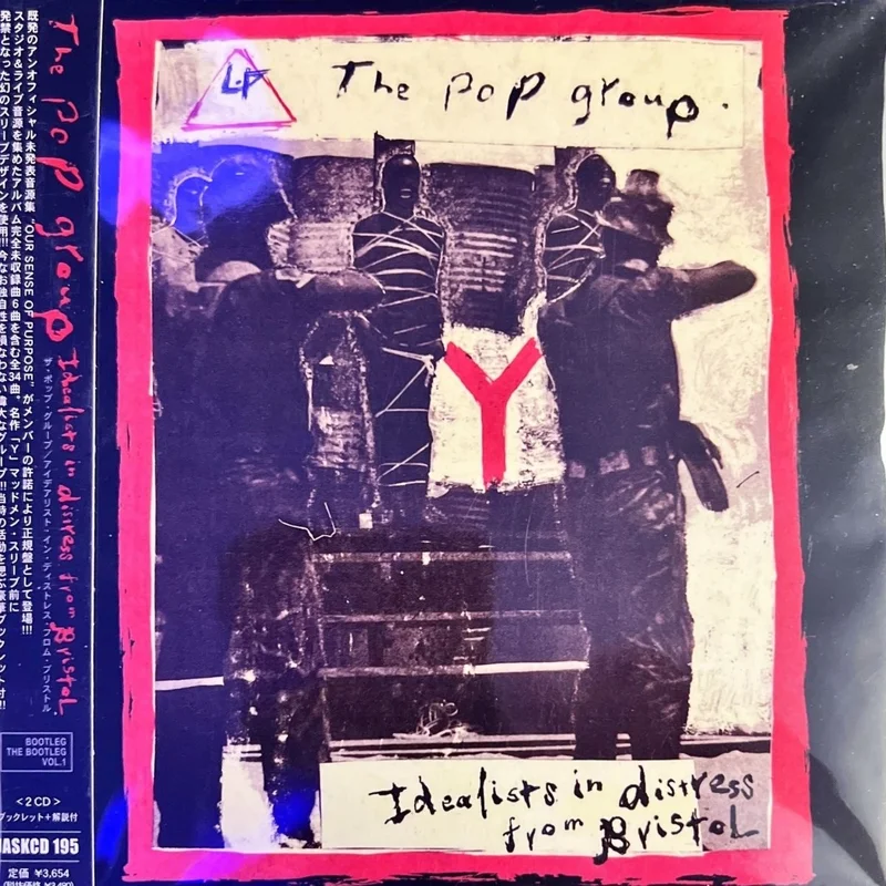 The Pop Group - Idealists In Distress From Bristol