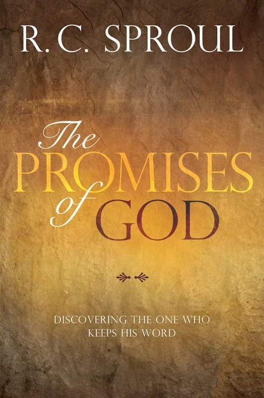 The Promises of God: Discovering the One Who Keeps His Word - R. C. Sproul | David C Cook
