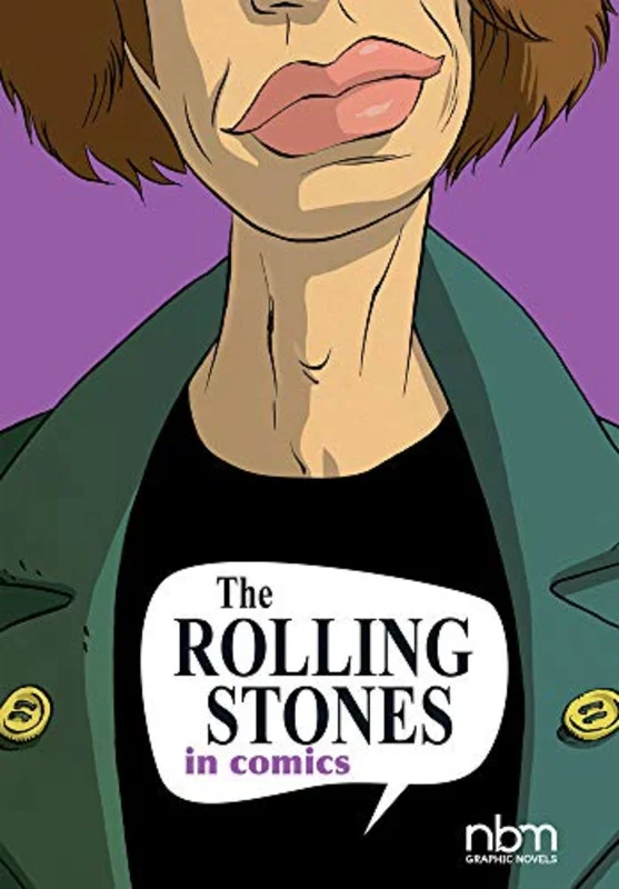 THE ROLLING STONES IN COMICS (NBM COMIC BIOGRAPHIES) GRAPHIC NOVEL