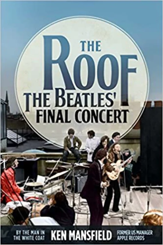 THE ROOF: THE BEATLES' FINAL CONCERT SOFTCOVER BOOK