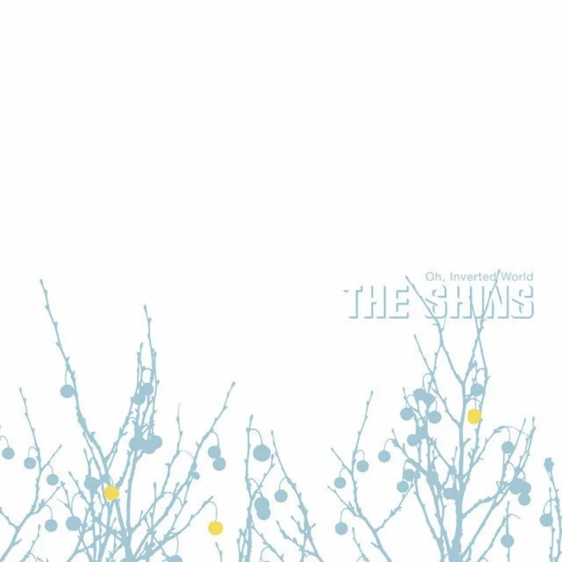 The Shins - Oh, Inverted World