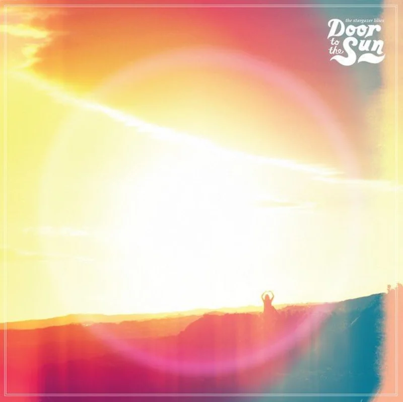 The Stargazer Lilies - Door To The Sun