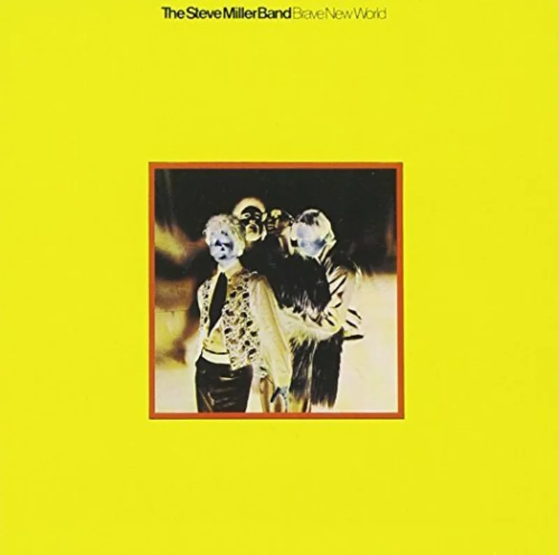 The Steve Miller Band - Brave New World