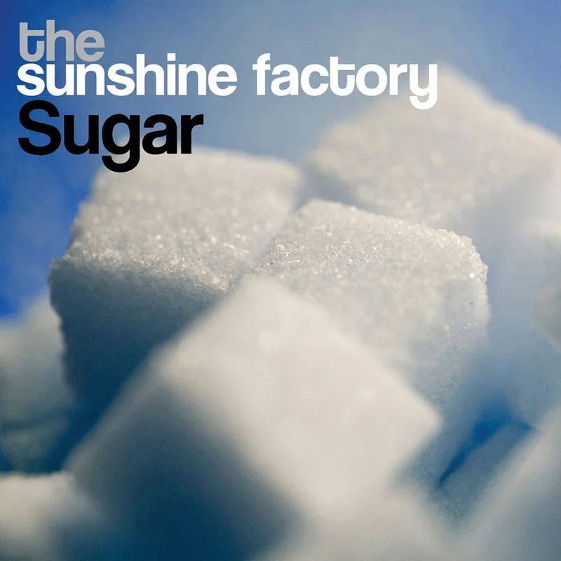 The Sunshine Factory - Sugar