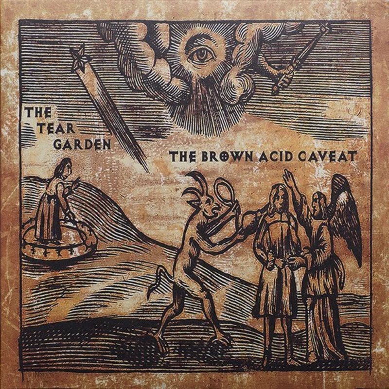 The Tear Garden - The Brown Acid Caveat