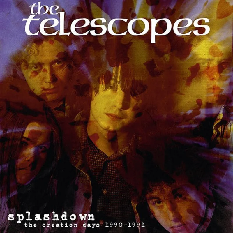 The Telescopes - Splashdown The Creation Days 1990-1991